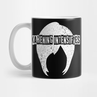 Karening Intensifies Meme Mug